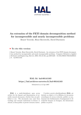 An Extension of the FETI Domain Decomposition Method for Incompressible and Nearly Incompressible Problems Benoit Vereecke, Henri Bavestrello, David Dureisseix