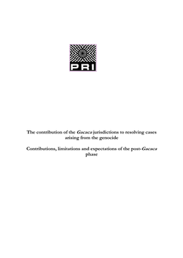 The Contribution of the Gacaca Jurisdictions to Resolving Cases Arising from the Genocide Contributions, Limitations and Expecta