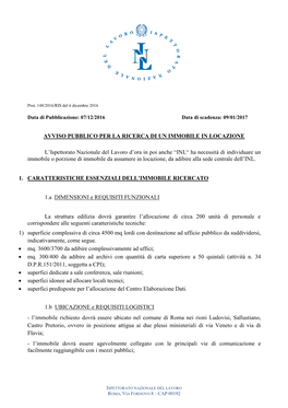 AVVISO PUBBLICO PER LA RICERCA DI UN IMMOBILE in LOCAZIONE L'ispettorato Nazionale Del Lavoro D'ora in Poi Anche “INL“ H