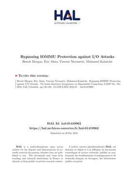 Bypassing IOMMU Protection Against I/O Attacks Benoît Morgan, Eric Alata, Vincent Nicomette, Mohamed Kaâniche