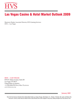 Las Vegas Casino & Hotel Market Outlook 2009