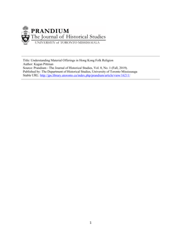 Title: Understanding Material Offerings in Hong Kong Folk Religion Author: Kagan Pittman Source: Prandium - the Journal of Historical Studies, Vol