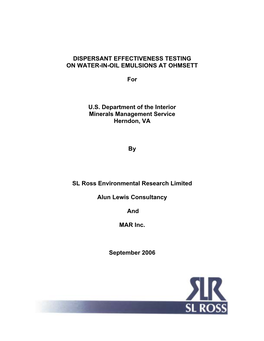 Dispersant Effectiveness Testing on Water-In-Oil Emulsions at Ohmsett