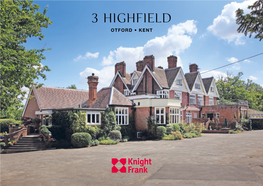 3 Highfield OTFORD • KENT