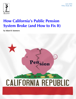 How California's Public Pension System Broke (And How to Fix