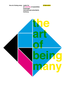 27/28-9-2014 the Art of Being Many Reader for an Assembly of Assemblies Kampnagel Internationale Kulturfabrik, Hamburg