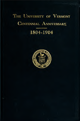 The Centennial Anniversary of the Graduation of the First Class, July Third to Seventh 1904