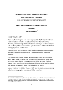 Inequality and Higher Education: a Class Act Professor Stephen Parker Ao Vice-Chancellor, University of Canberra