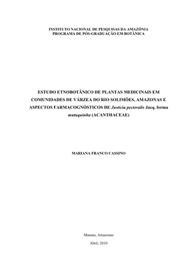 ESTUDO ETNOBOTÂNICO DE PLANTAS MEDICINAIS EM COMUNIDADES DE VÁRZEA DO RIO SOLIMÕES, AMAZONAS E ASPECTOS FARMACOGNÓSTICOS DE Justicia Pectoralis Jacq