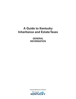 A Guide to Kentucky Inheritance and Estate Taxes