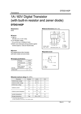 1A / 60V Digital Transistor (With Built-In Resistor and Zener Diode) DTDG14GP Zapplications Zexternal Dimensions (Unit : Mm) Driver 4.5 1.5 1.6 0.5 Zfeatures 2.5