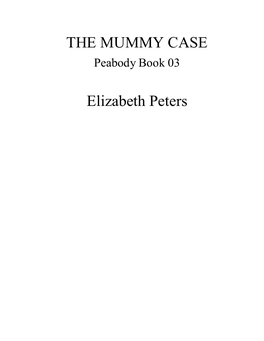 THE MUMMY CASE Elizabeth Peters