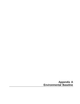 Appendix a Environmental Baseline