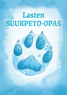 Lasten SUURPETO-OPAS Lasten Suurpeto-Opas