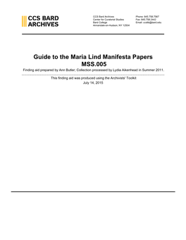 Guide to the Maria Lind Manifesta Papers MSS.005 Finding Aid Prepared by Ann Butler; Collection Processed by Lydia Aikenhead in Summer 2011