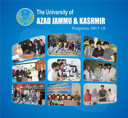 The University of AZAD JAMMU & KASHMIR Prospectus 2017-18 VISION Transformation to Excellence Through Holistic Education