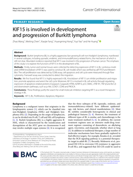 KIF15 Is Involved in Development and Progression of Burkitt Lymphoma Zhao Wang1, Meiting Chen1, Xiaojie Fang1, Huangming Hong2, Yuyi Yao1 and He Huang1*