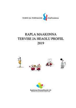 Rapla Maakonna Tervise Ja Heaolu Profiil 2019