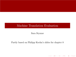 Machine Translation Evaluation