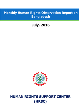 Monthly Human Rights Observation Report on Bangladesh, July'16