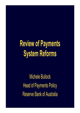 Presentation to Australian Smart Cards Summit 2007: Review of Payments System Reforms