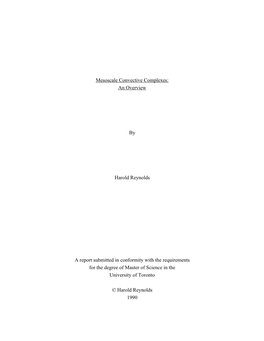 Mesoscale Convective Complexes: an Overview by Harold Reynolds a Report Submitted in Conformity with the Requirements for the De