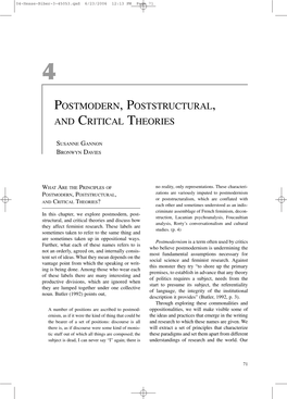 Postmodern, Poststructural, and Critical Theories from the Research and the Social World As Inde- As They Are Taken up by Feminist Researchers