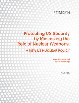 Protecting US Security by Minimizing the Role of Nuclear Weapons