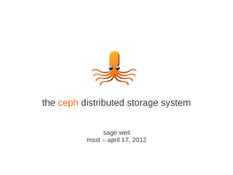 The Ceph Distributed Storage System