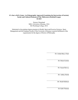 An Ethnographic Approach Examining the Intersection of Societal, Social, and Cultural Elements of the Midwestern Kickball League © 2019