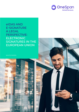 Eidas and E-SIGNATURE a LEGAL PERSPECTIVE: ELECTRONIC SIGNATURES in the EUROPEAN UNION