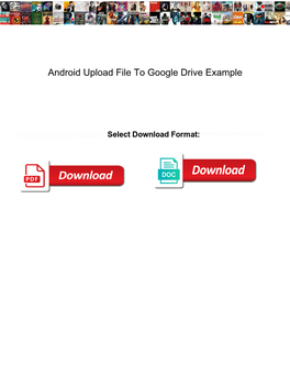 Android Upload File to Google Drive Example