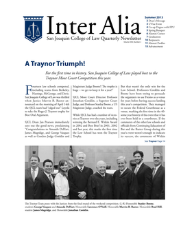 A Traynor Triumph! for the First Time in History, San Joaquin College of Law Played Host to the Traynor Moot Court Competition This Year