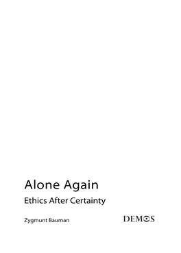 Alone Again Ethics After Certainty