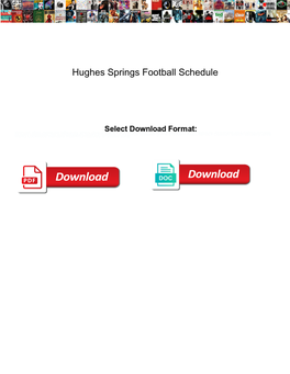 Hughes Springs Football Schedule