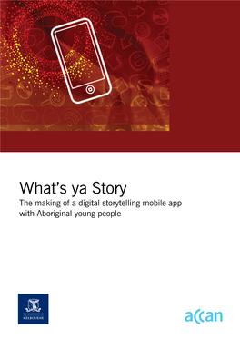 What's Ya Story: the Making of a Digital Storytelling Mobile App with Aboriginal Young People