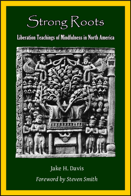 Strong Roots Liberation Teachings of Mindfulness in North America