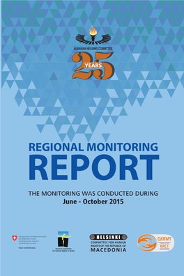REGIONAL MONITORING REPORT the MONITORING WAS CONDUCTED DURING June - October 2015