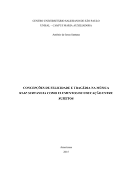 Concepções De Felicidade E Tragédia Na Música Raiz Sertaneja Como Elementos De Educação Entre Sujeitos