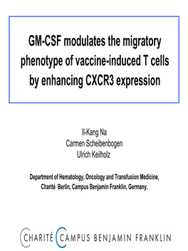 GM-CSF Modulates the Migratory Phenotype of Vaccine-Induced T Cells by Enhancing CXCR3 Expression