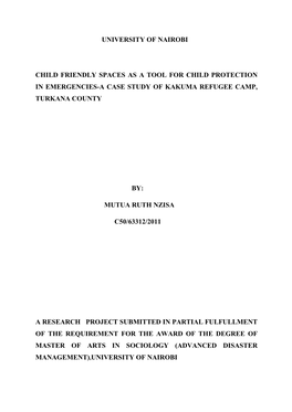 Child Friendly Spaces As a Tool for Child Protection in Emergencies-A Case Study of Kakuma Refugee Camp, Turkana County