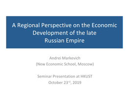 A Regional Perspective on the Economic Development of the Late Russian Empire
