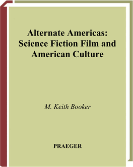 Alternate Americas: Science Fiction Film and American Culture