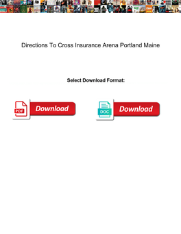 Directions to Cross Insurance Arena Portland Maine