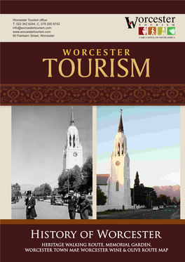 History of Worcester HERITAGE WALKING ROUTE, MEMORIAL GARDEN, WORCESTER TOWN MAP, WORCESTER WINE & OLIVE ROUTE MAP INDEX