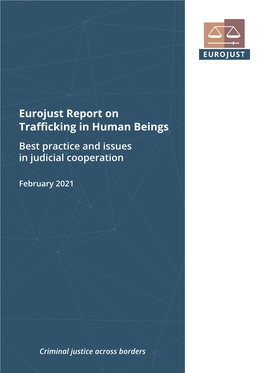 Eurojust Report on Trafficking in Human Beings Best Practice and Issues in Judicial Cooperation