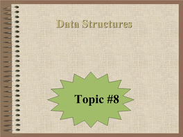 Binary Search Trees! – These Are "Nonlinear" Implementations of the ADT Table