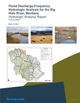 Flood Discharge-Frequency Hydrologic Analysis for the Big Hole River, Montana Hydrologic Analysis Report