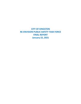 CITY of KINGSTON RE-ENVISION PUBLIC SAFETY TASK FORCE FINAL REPORT January 22, 2021