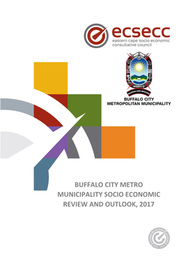 Buffalo City Metro Municipality Socio Economic Review and Outlook, 2017